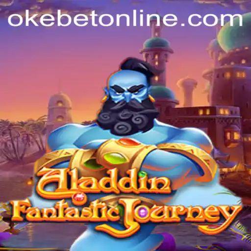 Exploring the Enchanting World of Aladdin on OKEBET Online