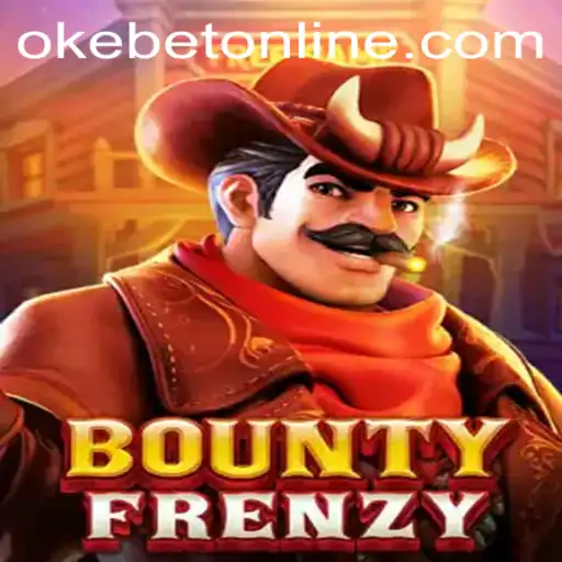 Unleashing the World of BountyFrenzy at OKEBET Online