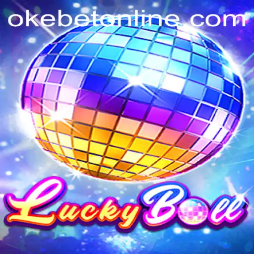 Exploring LuckyBall: The Thrilling OKEBET Online Game
