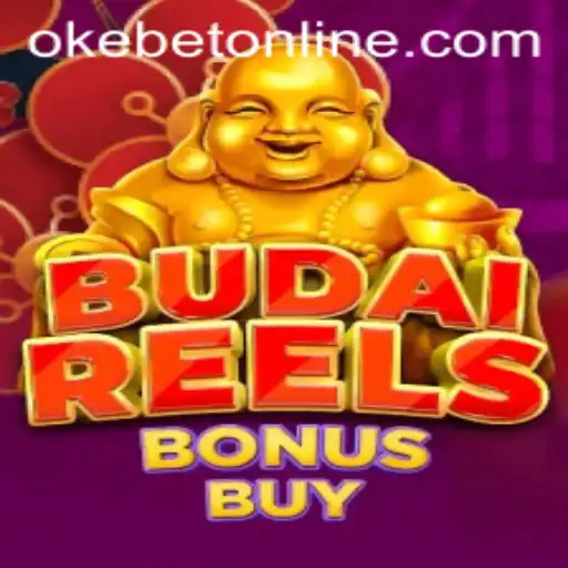 Discover the Exciting World of BudaiReelsBonusBuy with OKEBET Online