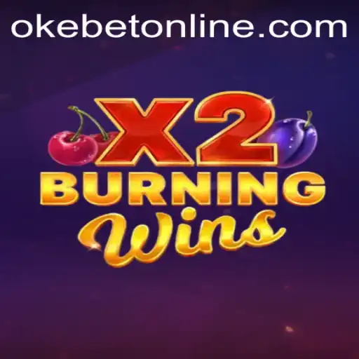 Exploring BurningWinsX2: A Deep Dive into OKEBET's Online Gaming Experience
