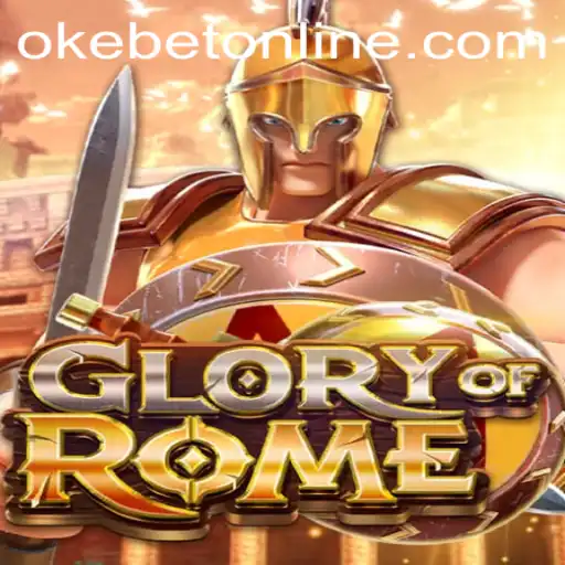 Discover the Epic World of GloryofRome with OKEBET Online